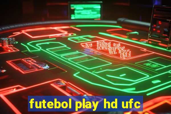 futebol play hd ufc